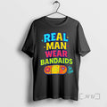 Trending Tye Clodd Real Man Wear Bandaids T-Shirts, Hoodie, Sweatshirt | RetroVerseTees.com