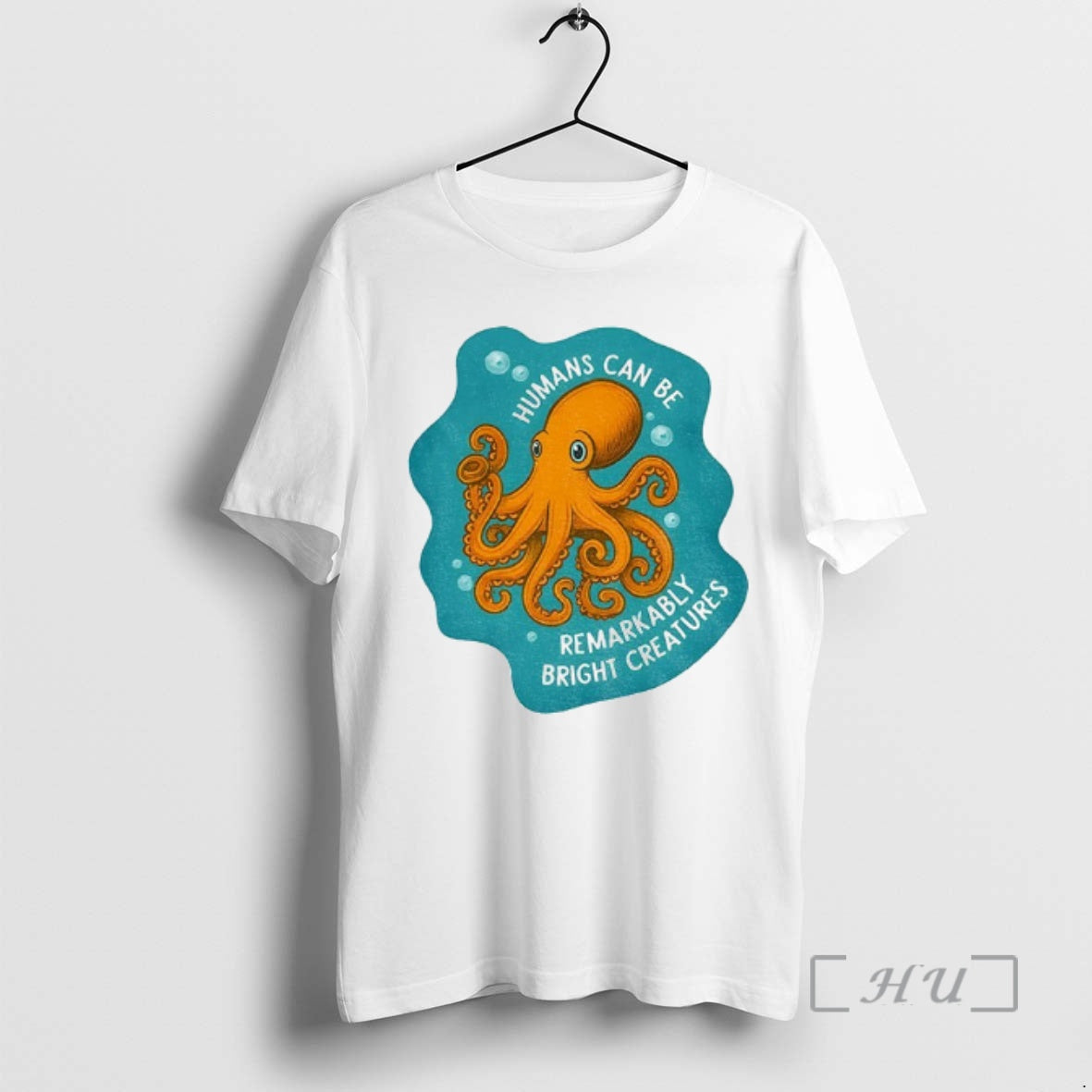 Trending Octopus Humans Can Be Remarkably Bright Creatures T-Shirts, Hoodie, Sweatshirt | RetroVerseTees.com