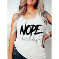 Trendy Attitude - driven Tank Vest: Stylish "NOPE" Graphic with WB shield Sassy "Not today" Message style 02 T-Shirts,...