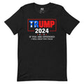 Trump 2024 - If You Are Offended I Will Help You Pack Unisex T-Shirt Hoodie, Sweatshirt | RetroVerseTees.com