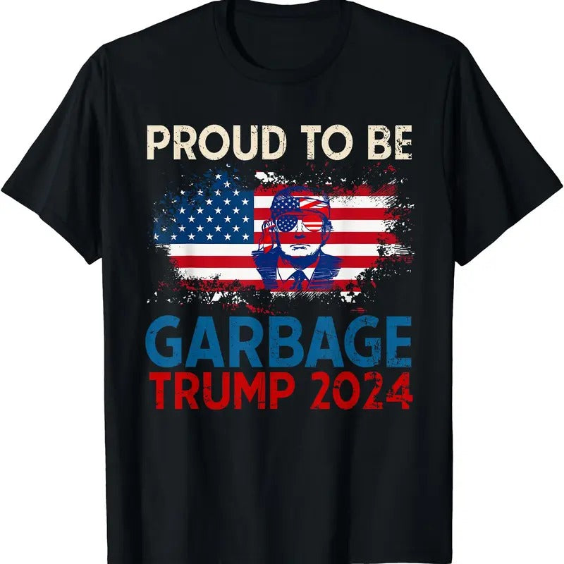 Trump 2024 Election Proud To Be Garbage Vote Trump Presiden T-Shirt Hoodie, Sweatshirt | RetroVerseTees.com