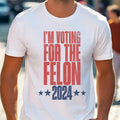 Trump 2024 Shirt, MAGA Tee Shirt, Conservative Shirt, I'm Voting for the Felon Shirt Hoodie, Sweatshirt | RetroVerseTees.com