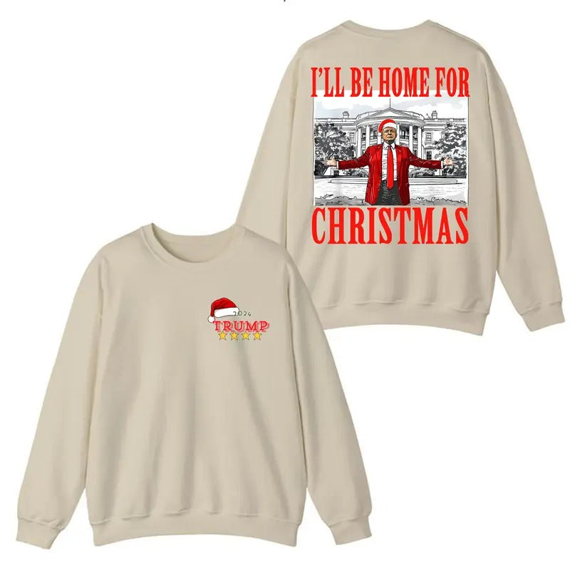 Trump I'll Be Home for Christmas Hoodie, Trump Christmas Pullover, Funny Trump Xmas Hoodie for Men, for Women - Menswear...