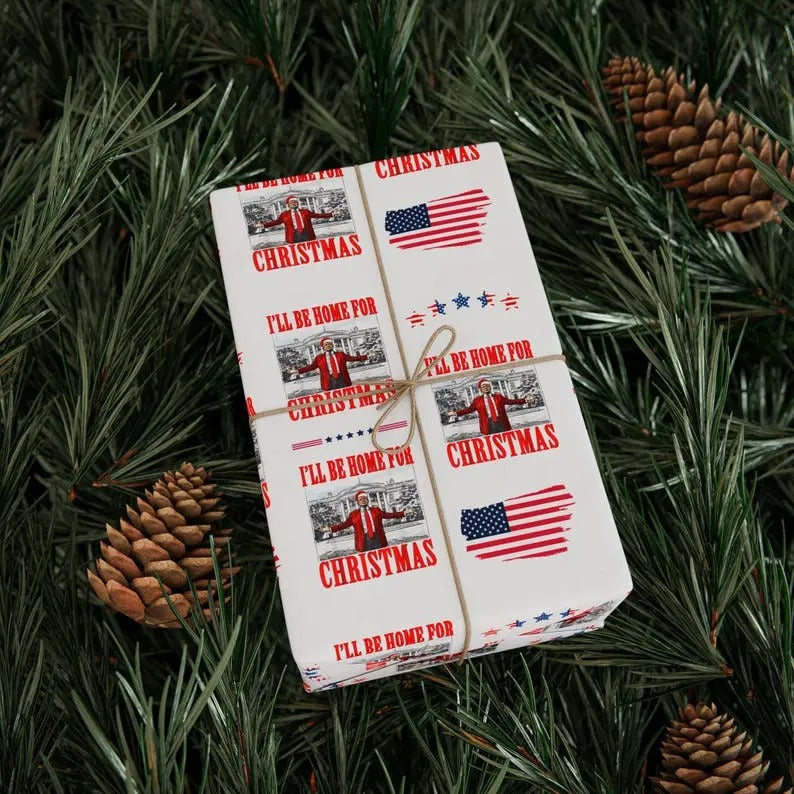 Trump I'll Be Home for Christmas Wrapping Paper Patriotic Holiday Gift Wrap for Trump Supporters T-Shirts, Hoodie, Sweatshirt