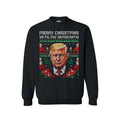 Trump Merry Christmas YA Filthy Democrats Unisex Sweatshirt Sweater For Men- For Women, Inauguration Day Shirt, Ugly Xmas...