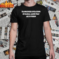 Trump Transgender Operations On Illegal Aliens That Are In Prison shirt