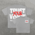 Trust Your Vision Print Short Sleeve T-Shirt, Y2k, Unisex T-Shirt, Gift For Men Women Womenswear Menswear Top Streetwear...