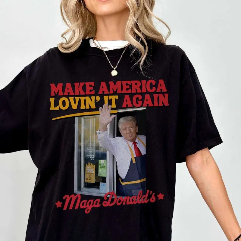 Truump Mcdonalds Shirt Funny Trendy MAGA Lovin' It Truump Mcdonald Election 2024 Pennsylvania, Cotton Crewneck Graphic...