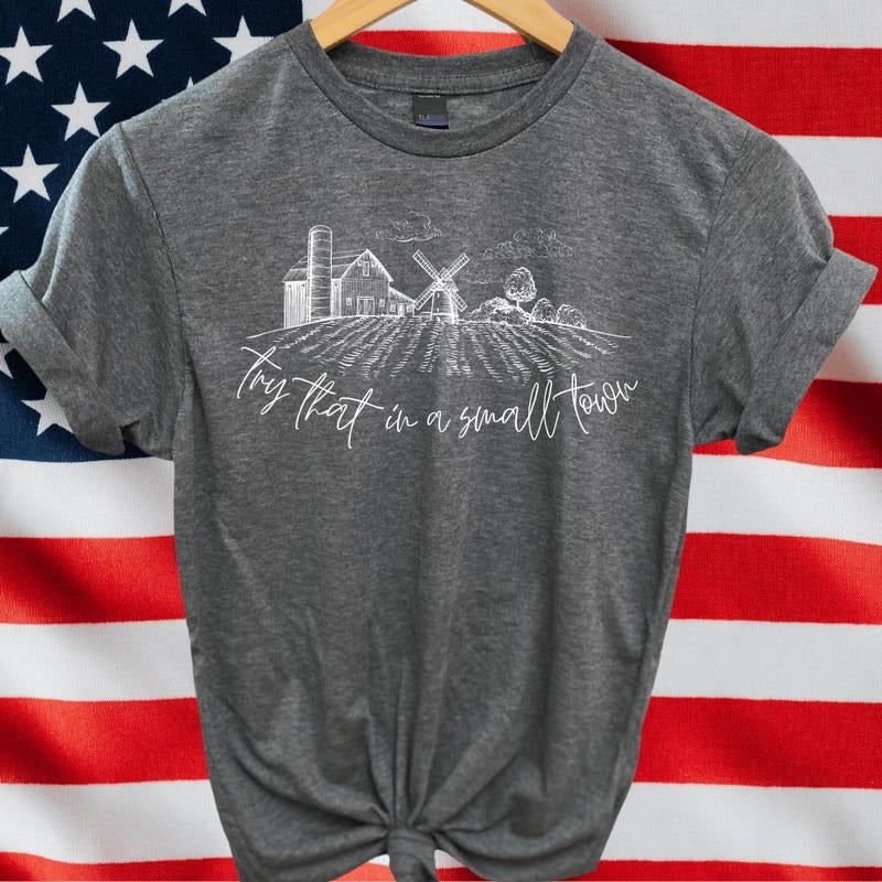 Try That In A Small Town Soft Graphic Tee Hoodie, Sweatshirt | RetroVerseTees.com