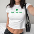 Try Your Luck Baby Tee Cute Ribbed, St Patrick's Day Baby Tee, Y2K St Patrick's Party , Y2K 2000's Style, Streetwear...