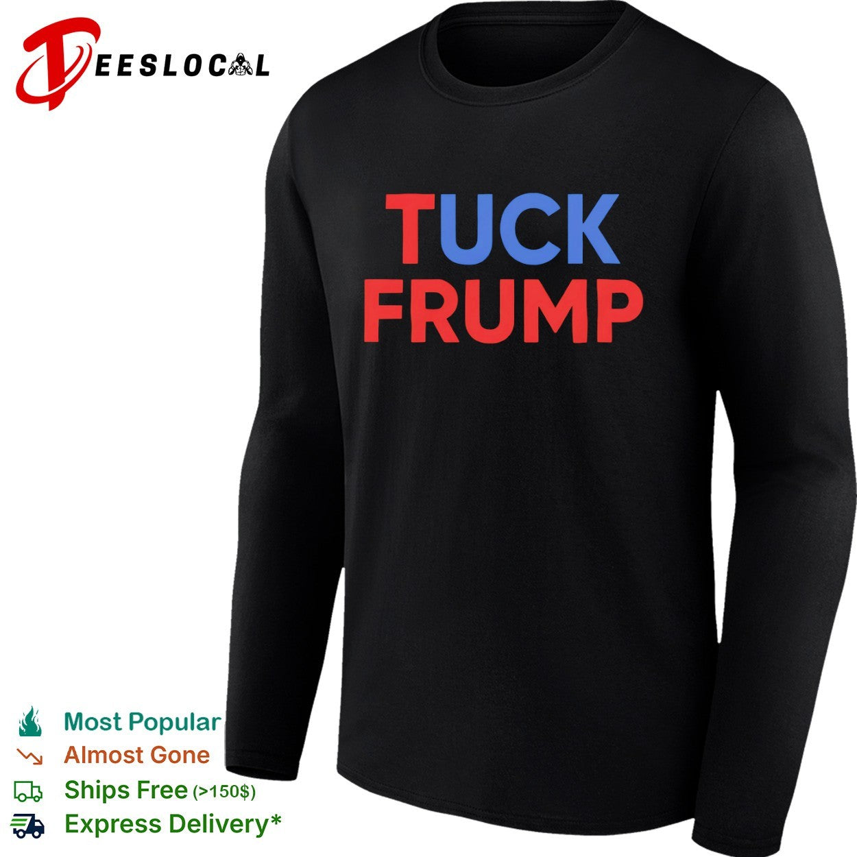 Tuck Frump Satire Protest shirt