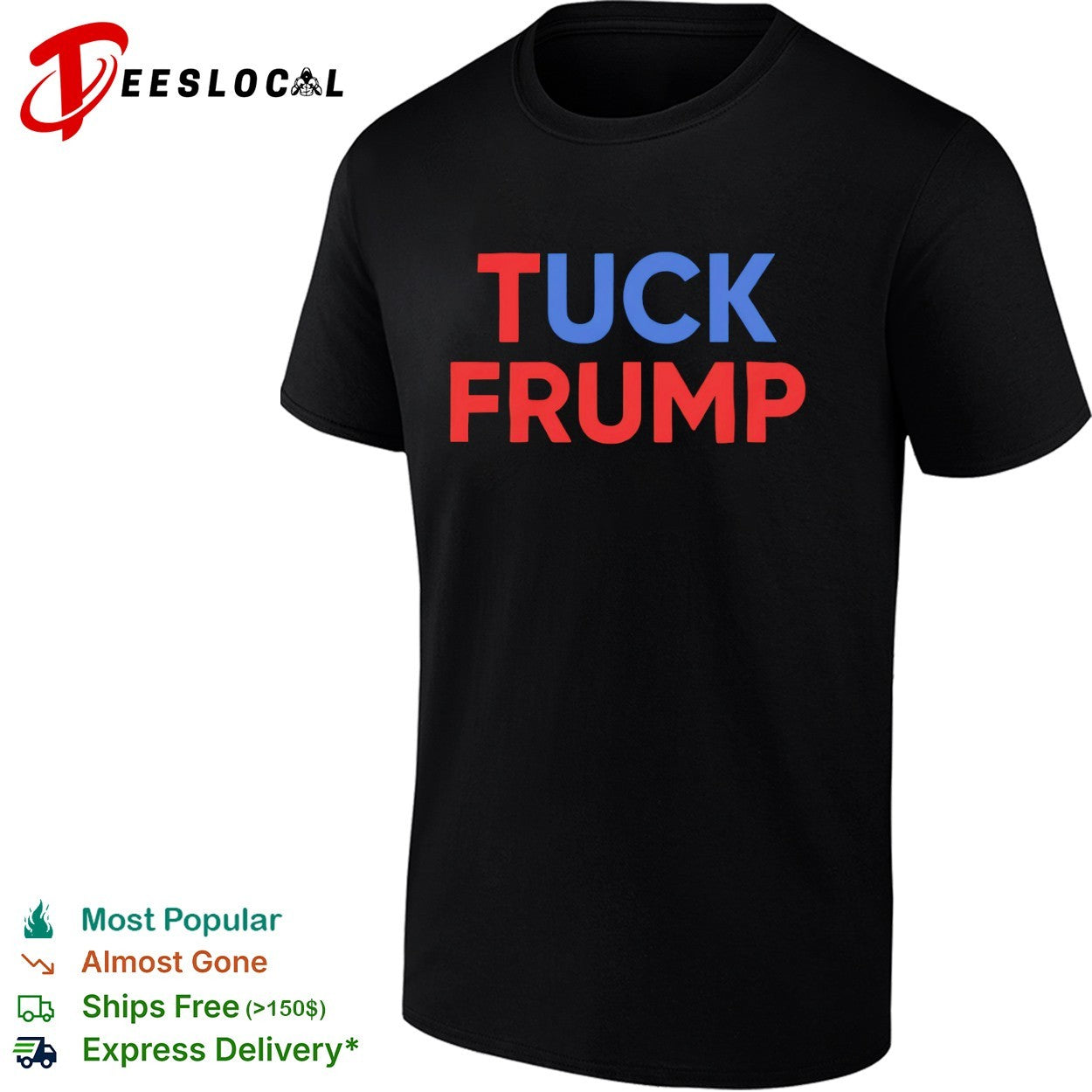 Tuck Frump Satire Protest shirt