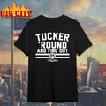Tucker Kraft Tucker Round And Find Out 85 signature shirt