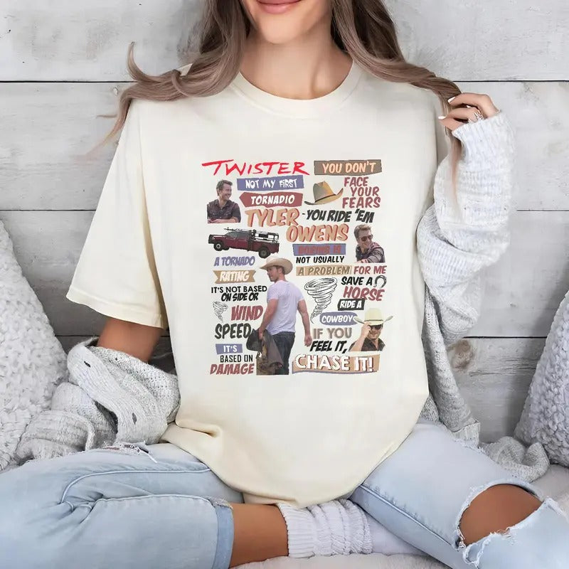 Twisters Tyler 0wens Quotes TShirt, Sweatshirt, Hoodie Top Womenswear Womenswear | RetroVerseTees.com
