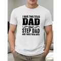 Two Titles Dad And Step Dad Print Comfortable Breathable Short Sleeve Tees For Men, Casual Crew Neck T-Shirt Made in USA...