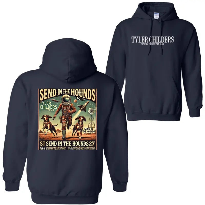 Tyler Childers Send in the Hounds Tour Hoodie, Sweatshirt -  Astronaut & Hounds Design for Concert Merch Lovers, Perfect...