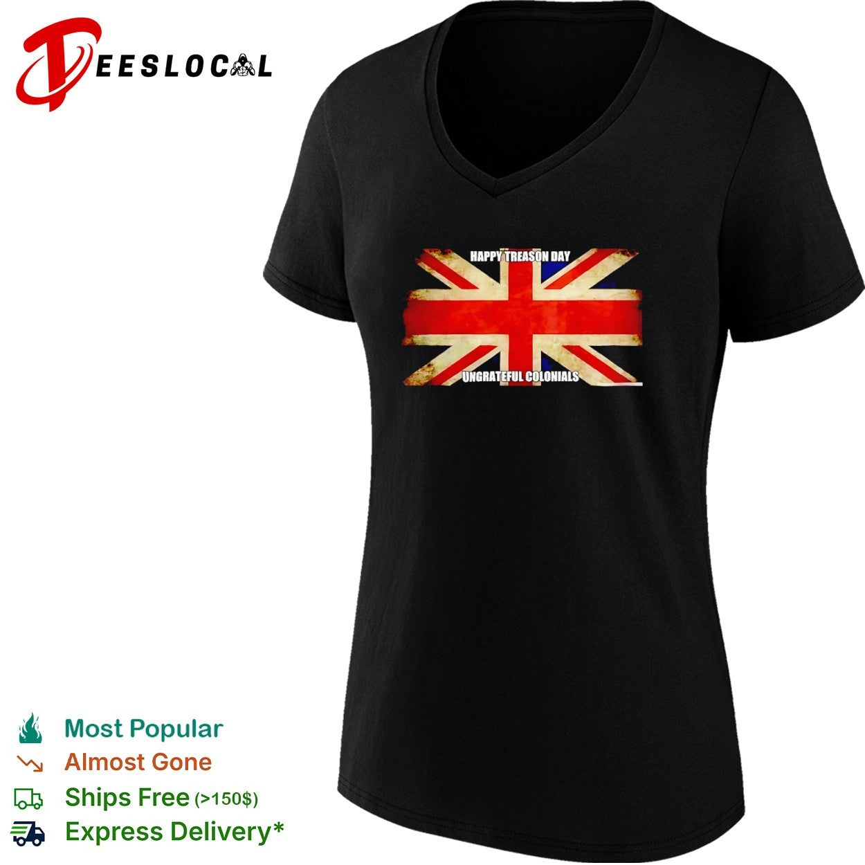 UK flag happy treason day ungrateful colonials shirt