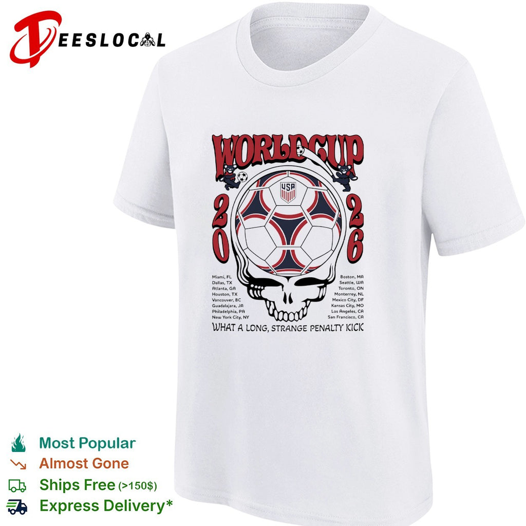 USA World Cup 2026 Grateful Dead steal your face what a long strange penalty kick shirt