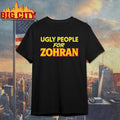 Ugly People For Zohran Shirt