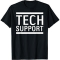 Unisex Lightsaber brand - Shirt with Bold "TECH SUPPORT" Print