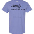 Unisex Size Audacity Is At An All Time High T Shirt - This is a completed Tee Hoodie, Sweatshirt | RetroVerseTees.com
