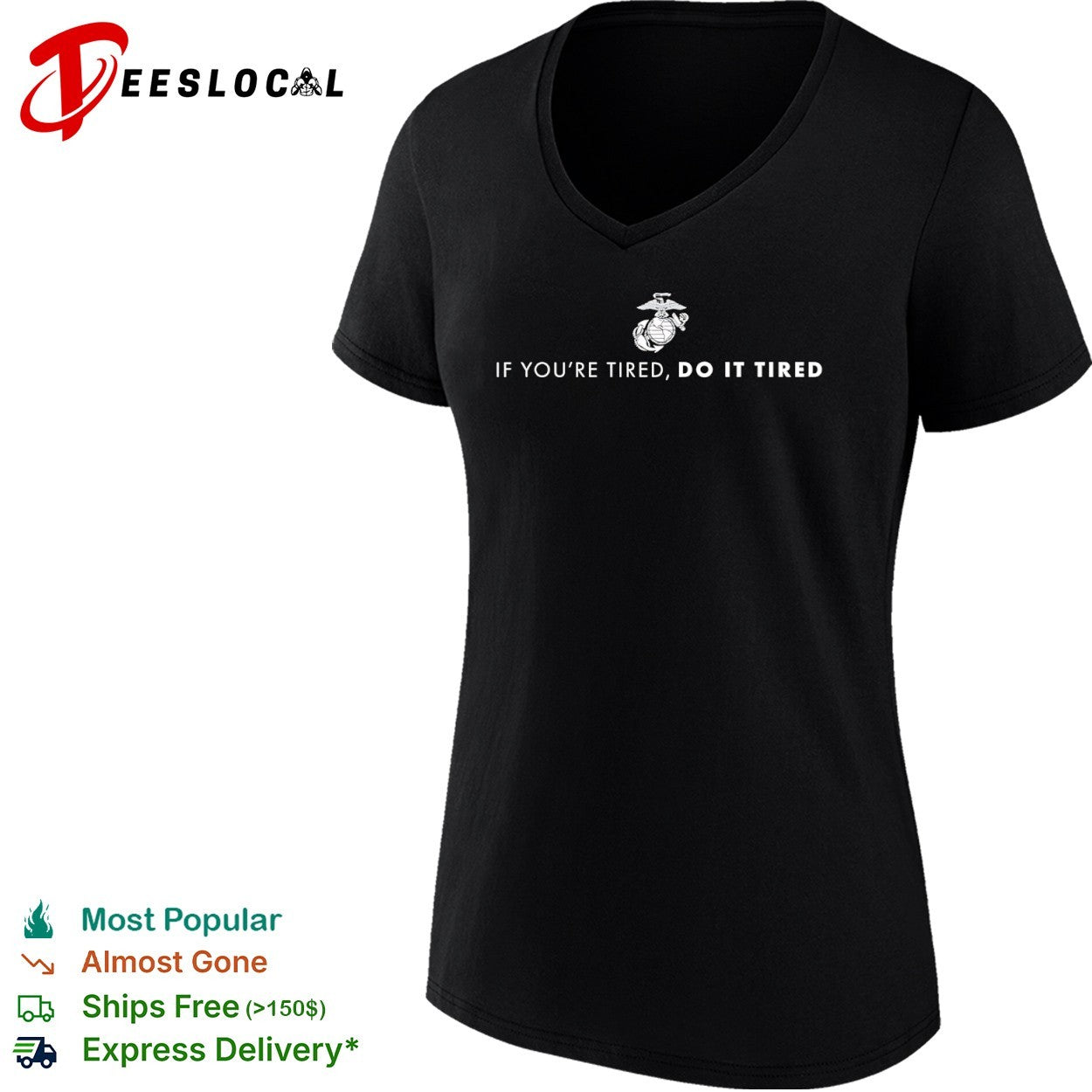 United States Marine Corps If You’re Tired Do It Tired shirt