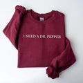[Up To 5XL] I need a Dr Pepper T- Shirt, Hoodie & Sweater, Perfect Gift, Pepper fan, Drink Gift Sweatshirt