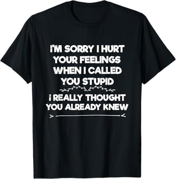 [Versatile T-shirt] Im Sorry Swoosh Hurt Your Feelings Swoosh Funny Phrase Swoosh Sarcasm T-Shirt Streetwear Casual...