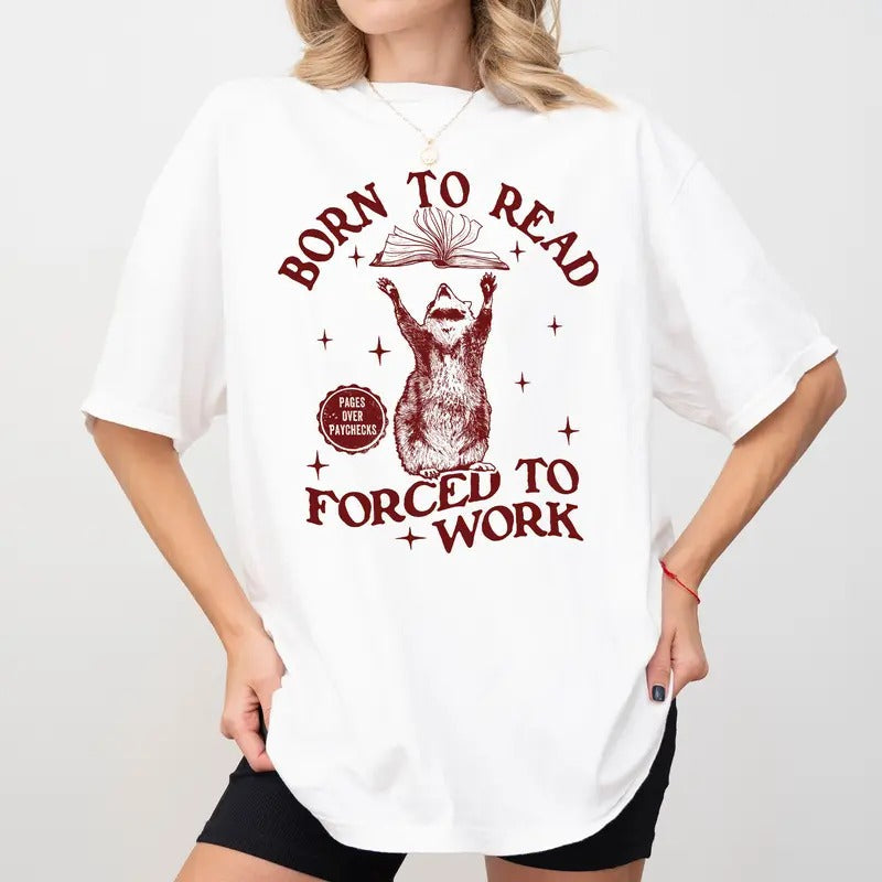 Vintage Born To Read Forced to Work Comfort Colors Shirt, Bookish Graphic Tee, Funny Meme Raccoon T-shirt For Bookworm,...