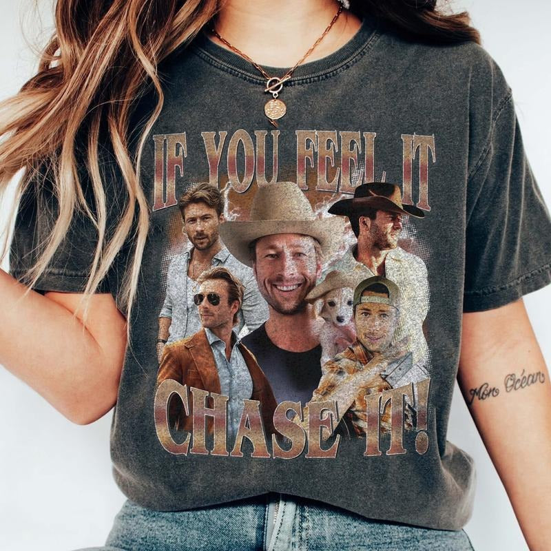 Vintage If You Feel It, Chase It Gildan & Comfort Colors T-shirt, Sweatshirt, Hoodie | RetroVerseTees.com