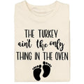 Vintage The Turkey Ain't The Only Thing In The Oven Graphic Tee - Funny Thanksgiving Pregnancy Announcement Shirt for...