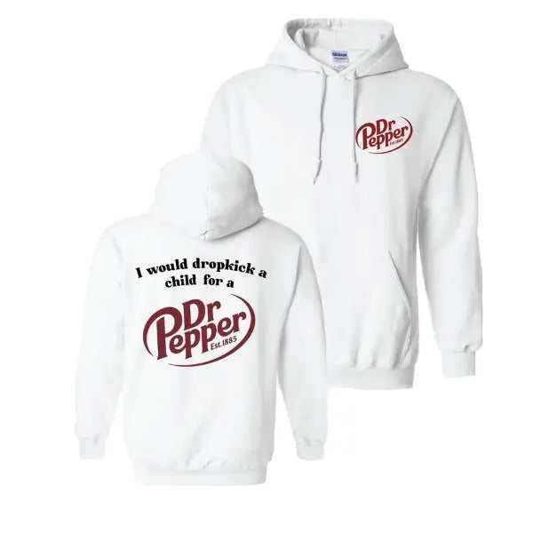 Vintagge Dr Pepper Hoodie, Dr Pepper I Would Dropkick a Child For a Dr Pepper Hoodie, Funny Sarcastic Soda Collar Cotton...