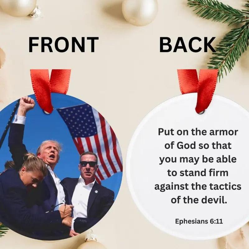 Viral Donald Trump Attempt Keepsake Oranment with a Bible Verse Ephesians 611 on the Back of the Ornament,Patriotic...