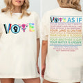 Vote As If Shirt, Election Shirt, Voting Tee, Vote Gift, Equality Shirt, Pro Choice Tee, Roe v Wade Tee Hoodie, Sweatshirt
