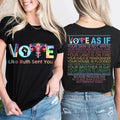 Vote As If Shirt, Vote Like Ruth Sent Your Shirt,  Sarcastic Graphic Tee, Unisex Classic Cotton Tee with a Two-Sided...