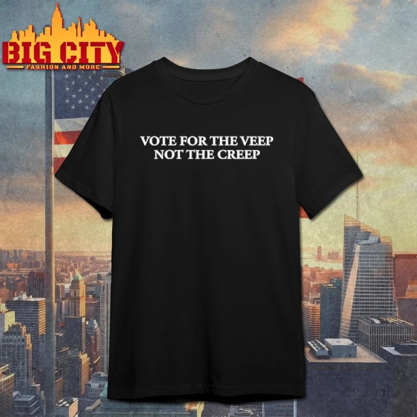 Vote For The Veep Not The Creep 2025 shirt