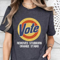 Vote Shirt, Vote Removes Shirt, Joe Biden President,Vote Removes Stubborn Orange Stains, Vote Shirt Women Hoodie, Sweatshirt