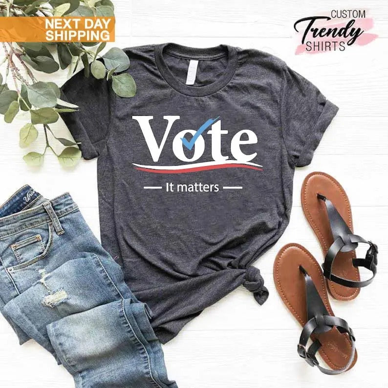 Vote Tshirt, Election 2024 Shirt, Voter Shirt, Democrat Shirt, Politics Shirt, Voter Shirt, Vote it Matters Shirt,...
