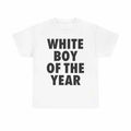 WHITE BOY OF THE YEAR SHIRT Top Shortsleeve Crewneck Tshirt Hoodie, Sweatshirt | RetroVerseTees.com