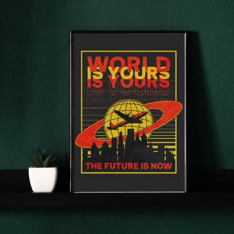WORLD IS YOURS poster T-Shirts, Hoodie, Sweatshirt | RetroVerseTees.com