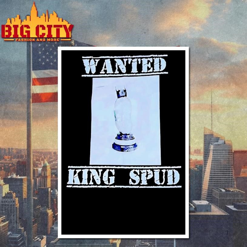 Wanted King Spud Premium Shirt
