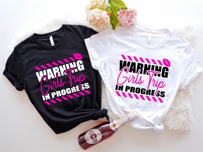 Warning Girls Trip In Progress Shirt, Matching Girls Weekend T-shirt, Besties Holiday Tee, Gift For Friend, Family Girls...
