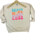 Wavy Beach More Sweatshirt 'NLB' T-Shirts, Hoodie | RetroVerseTees.com
