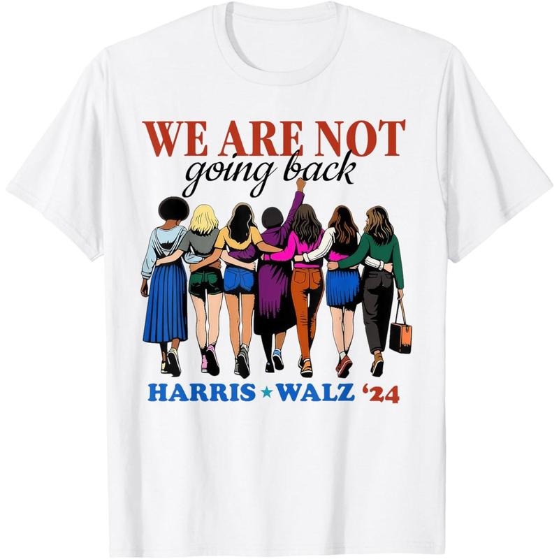 We Are Not Going Back Kamala Harris Waltz 24 Madam President T-Shirt made in usa Hoodie, Sweatshirt | RetroVerseTees.com