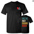We Are Not Going Back Shirt, La Tee,  Kamala Harris 2024 Shirt, Unisex Classic Cotton Tee with 2 Sided Graphic Print in...