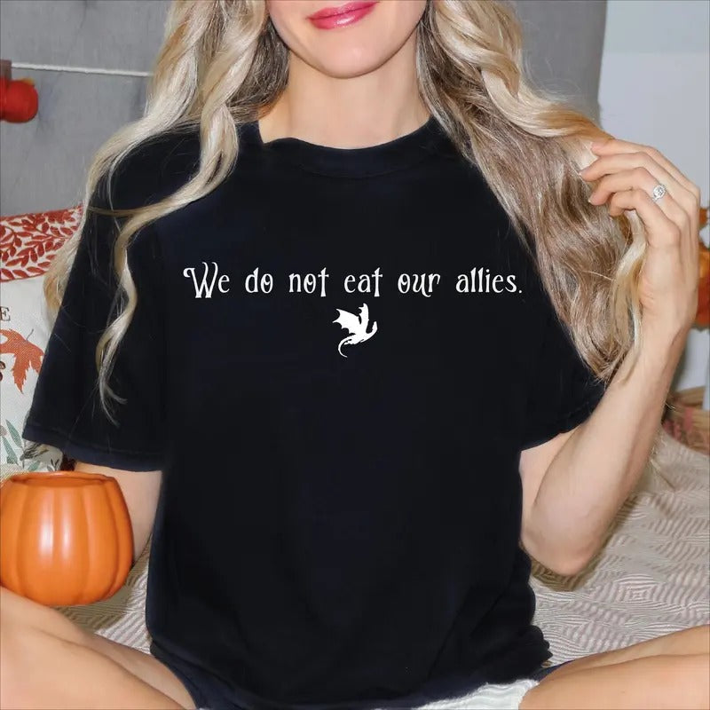 We Do Not Eat Our Allies Shirt, Fourth Wing T-Shirt, Dragon Woman Shirt, Basgiath Tee, Book Lover Girl Shirt, Onyx Storm...