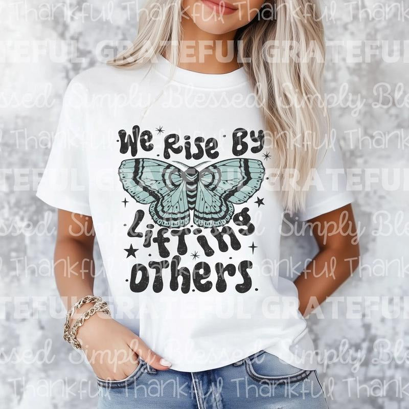 We Rise by Lifting Others DTF Transfers - THIS IS NOT A SHIRT Hoodie, Sweatshirt | RetroVerseTees.com