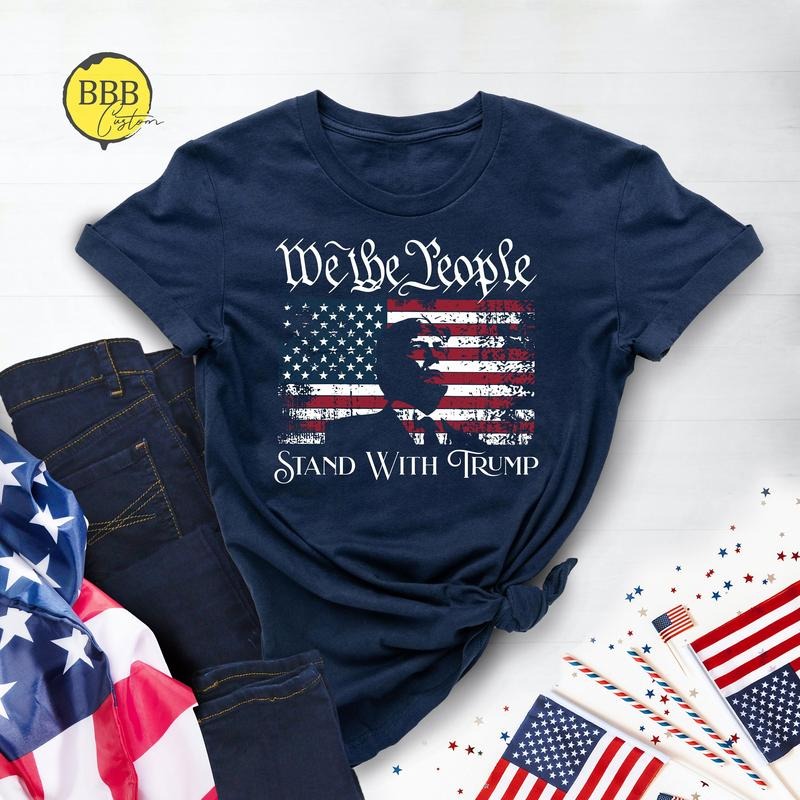 We The People Stand With Donald Trump Shirt, Support Trump Shirt Hoodie, Sweatshirt | RetroVerseTees.com