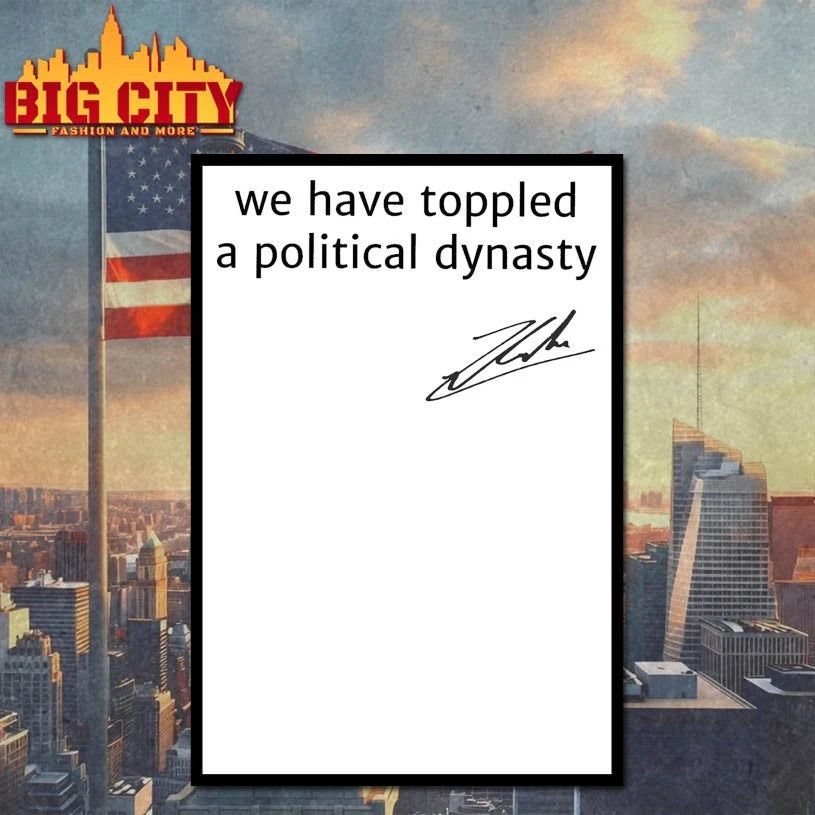 We have toppled a political dynasty Zohran Mamdani shirt
