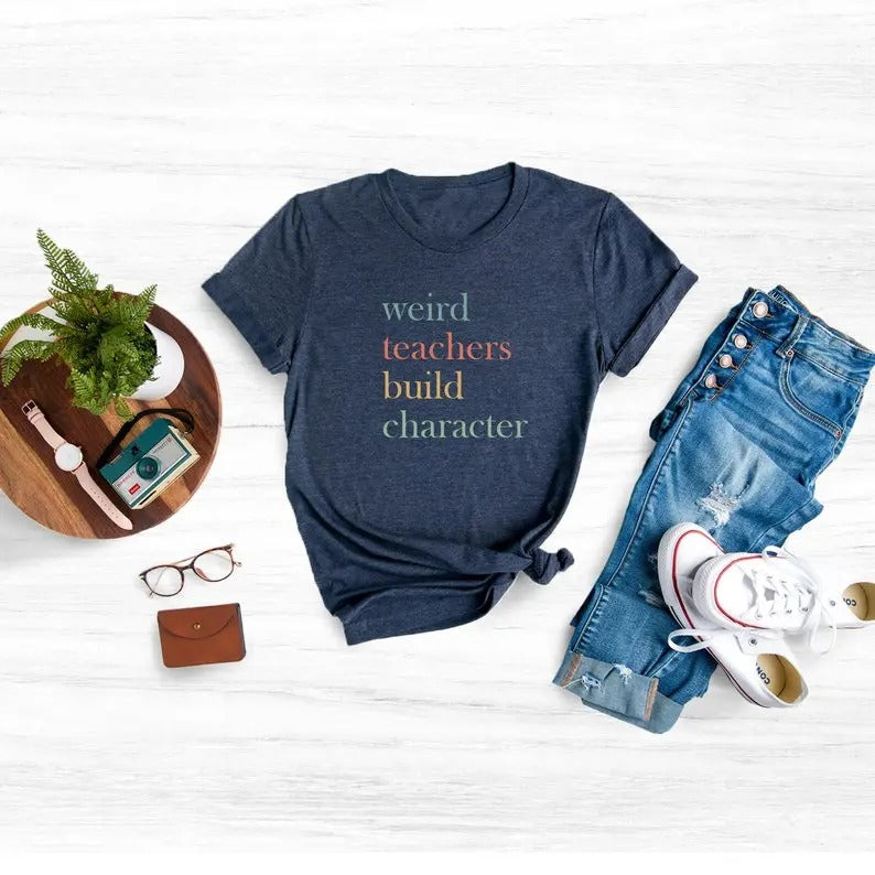 Weird Teachers Build Character Shirt, Best Teacher Shirt, Teacher's Day Gift Shirt, Retro Teachers Shirt, Teacher...